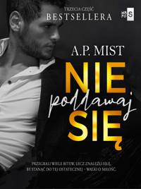 Nie poddawaj się #3 - Mist A.P. - ebook