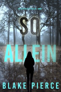 So Allein (Ein Faith Bold Fbi-Thriller – Band 7) - Blake Pierce - ebook