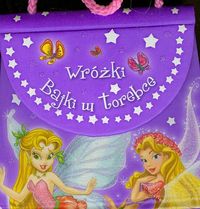 Wróżki Bajki w torebce - zbiorowa praca - książka