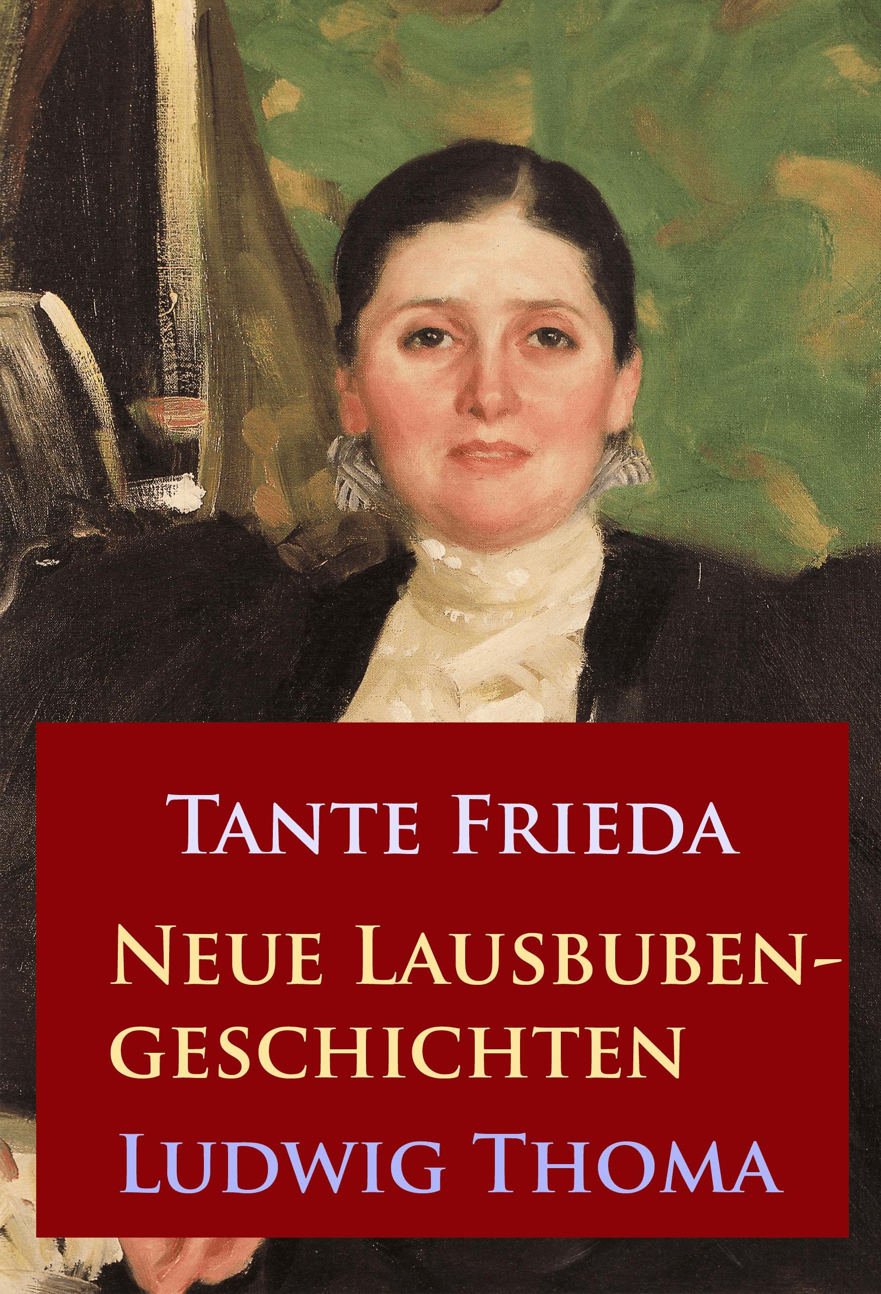Tante Frieda – Neue Lausbubengeschichten