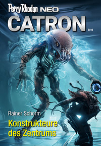 Perry Rhodan Neo 328: Konstrukteure des Zentrums - Rainer Schorm - ebook