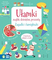 Ułamki zwykłe, dziesiętne, procenty Zagadki i łamigłówki -  - książka