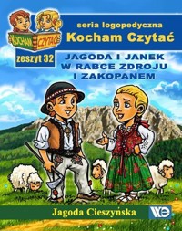 Kocham Czytać Zeszyt 32 Jagoda i Janek w Rabce Zdroju i Zakopanem - Cieszyńska Jagoda - książka