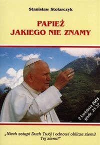 Papież jakiego nie znamy - Stolarczyk Stanisław - książka