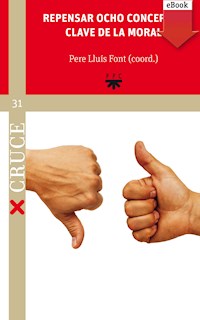 Repensar ocho conceptos clave de la moral - Francesc Torralba Roselló - ebook