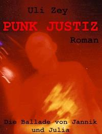 Punk Justiz - Uli Zey - ebook