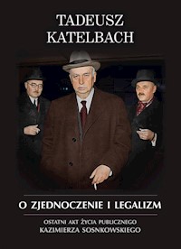 O zjednoczenie i legalizm - Katelbach Tadeusz - książka