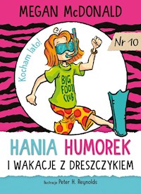 Hania Humorek i wakacje z dreszczykiem - Megan McDonald - książka