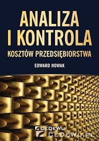 Analiza i kontrola kosztów przedsiębiorstwa - Nowak Edward - książka