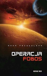 Operacja Fobos - Anna Przybylska - ebook + audiobook + książka