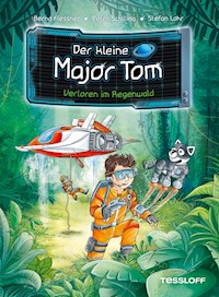 Der kleine Major Tom. Band 8. Verloren im Regenwald - Bernd Flessner - ebook