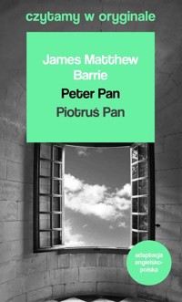 Peter Pan / Piotruś Pan. Czytamy w oryginale - James Matthew Barrie - książka