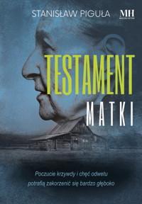 Testament matki - Piguła Stanisław - ebook + książka