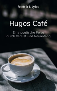 Hugos Café - Fredrik J. Lyles - ebook