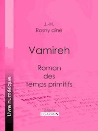 Vamireh - J.H. Rosny Aîné - ebook