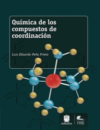 Química de los compuestos de coordinación - Luis Eduardo Peña Prieto - ebook