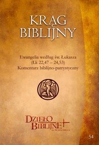 Krąg Biblijny. Zeszyt spotkań 54. Materiały dla duszpasterzy, animatorów i wszystkich, którzy pragn ... - ks. dr hab. Piotr Łabuda, prof. UPJPII - ebook