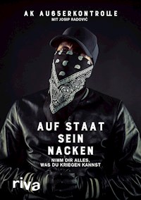 Auf Staat sein Nacken - AK Ausserkontrolle - ebook