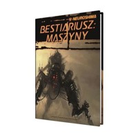 Neuroshima: Bestiariusz: Maszyny (RPG.13) PORTAL -  - książka
