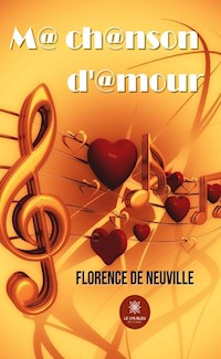 M@ ch@nson d’@mour - Florence de Neuville - ebook