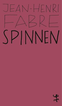 Spinnen - Fabre Jean-Henri - ebook