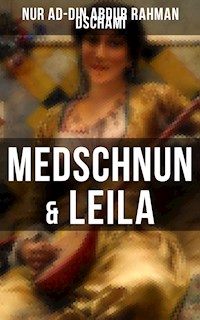 Medschnun & Leila - Nur ad-Din Abdur Rahman Dschami - ebook