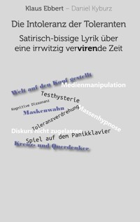 Die Intoleranz der Toleranten - Klaus Ebbert - ebook