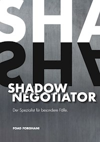 Shadow Negotiator - Foad Forghani - ebook