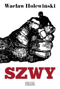 Szwy - Wacław Holewiński - ebook + książka
