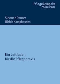 Dekubitus - Prophylaxe und Therapie - Ulrich Kamphausen - ebook