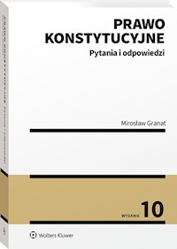 Prawo konstytucyjne Pytania i odpowiedzi - Granat Mirosław - książka