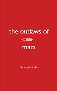 The Outlaws of Mars - Otis Adelbert Kline - ebook