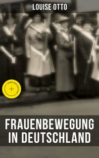 Louise Otto: Frauenbewegung in Deutschland - Louise Otto - ebook