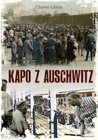 Kapo z Auschwitz - Liblau Charles - książka