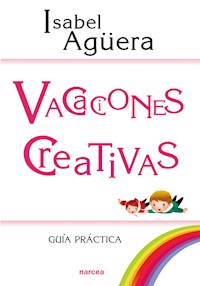 Vacaciones creativas - Isabel Agüera - ebook