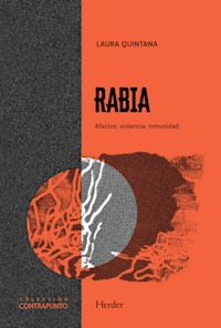 Rabia. afectos, violencia, inmunidad - Laura Quintana - ebook