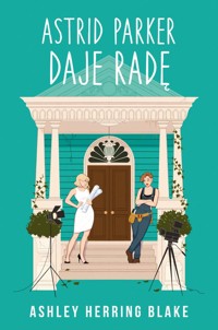 Astrid Parker daje radę - Blake Ashley Herring - książka