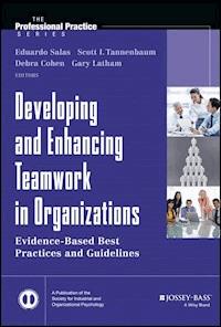 Developing and Enhancing Teamwork in Organizations - - ebook