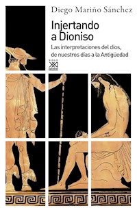 Injertando a Dioniso - Diego Mariño Sánchez - ebook