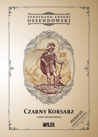 Czarny Korsarz i inne opowiadania - Ossendowski Ferdynand Antoni - książka