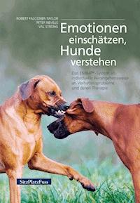 Emotionen einschätzen, Hunde verstehen - Robert Falconer-Taylor - ebook