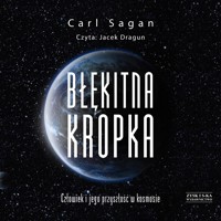 Błękitna kropka. Człowiek i jego przyszłość w kosmosie - Carl Sagan - ebook + audiobook