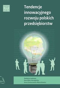 Tendencje innowacyjnego rozwoju polskich przedsiębiorstw -  - książka