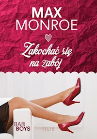 Zakochać się na zabój - Max Monroe - książka