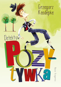 Detektyw Pozytywka - Grzegorz Kasdepke - książka
