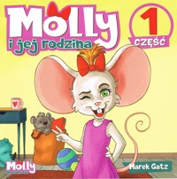 Molly i jej rodzina. Część 1 - Marek Gatz - książka