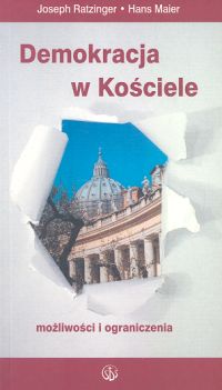 Demokracja w Kościele - Ratzinger Joseph, Maier Hans - książka