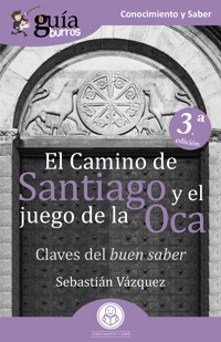 GuíaBurros El Camino de Santiago y el juego de la Oca - Sebastián Vázquez - ebook