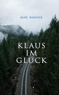 Klaus im Glück - Hans Dominik - ebook