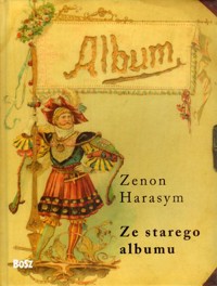Ze starego albumu - Zenon Harasym - książka